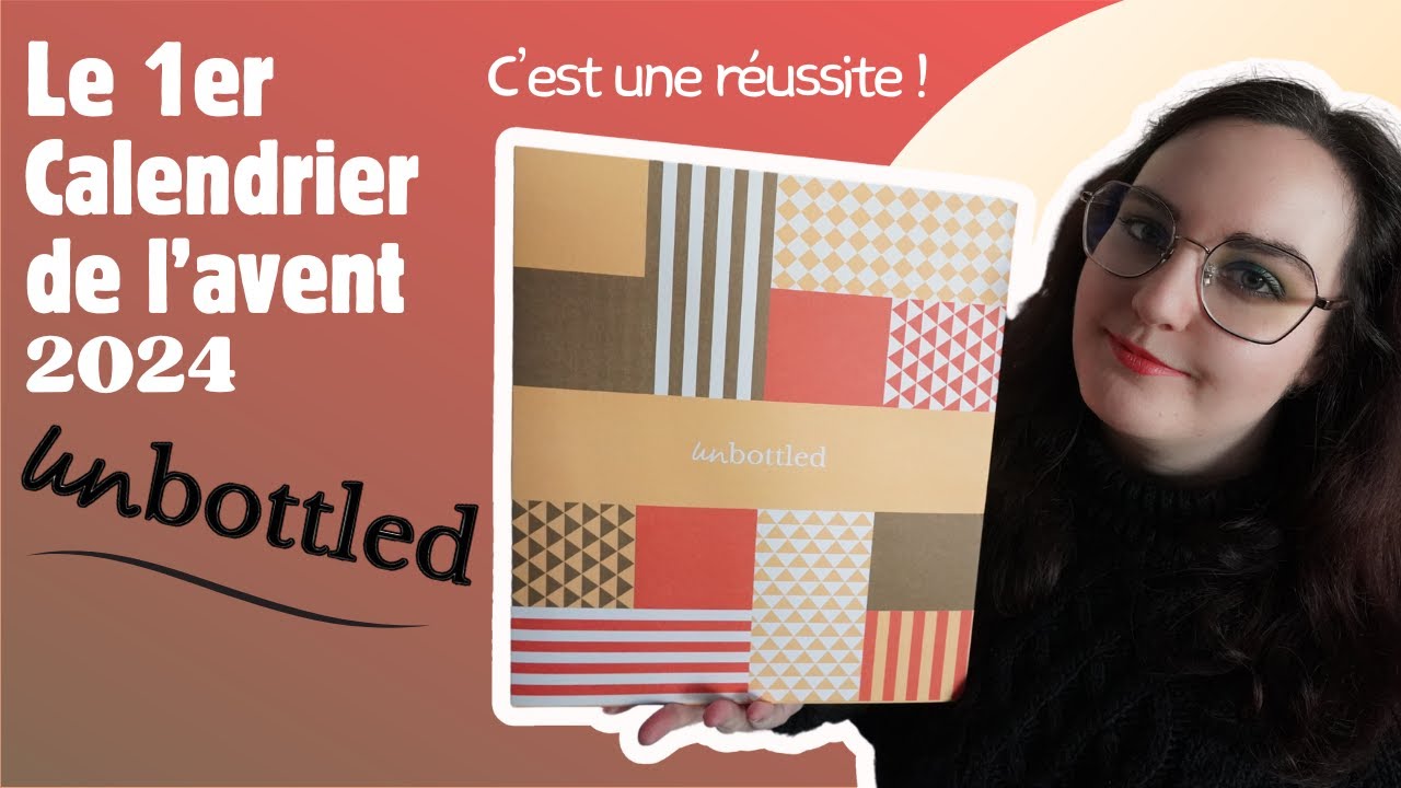 Unboxing du 1er calendrier de l'avent UNBOTTLED 2024 : je l'adore ! 😍