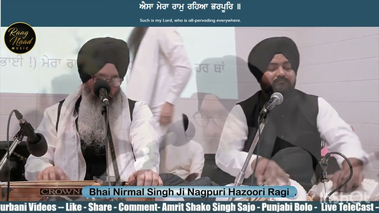 Aisa Mera Ram - Bhai Nirmal Singh Ji Nagpuri