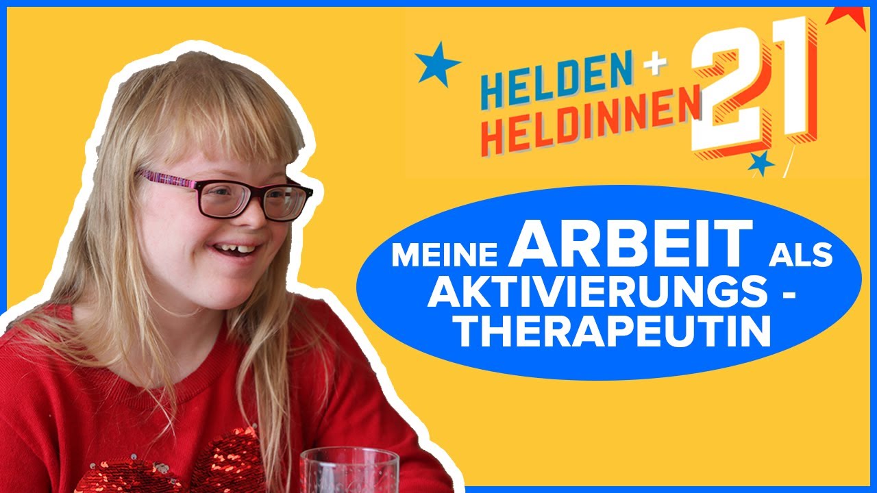 Held*Innen des Alltags - Arbeiten mit Down Syndrom: Alena arbeitet als Aktivierungs-Therapeutin