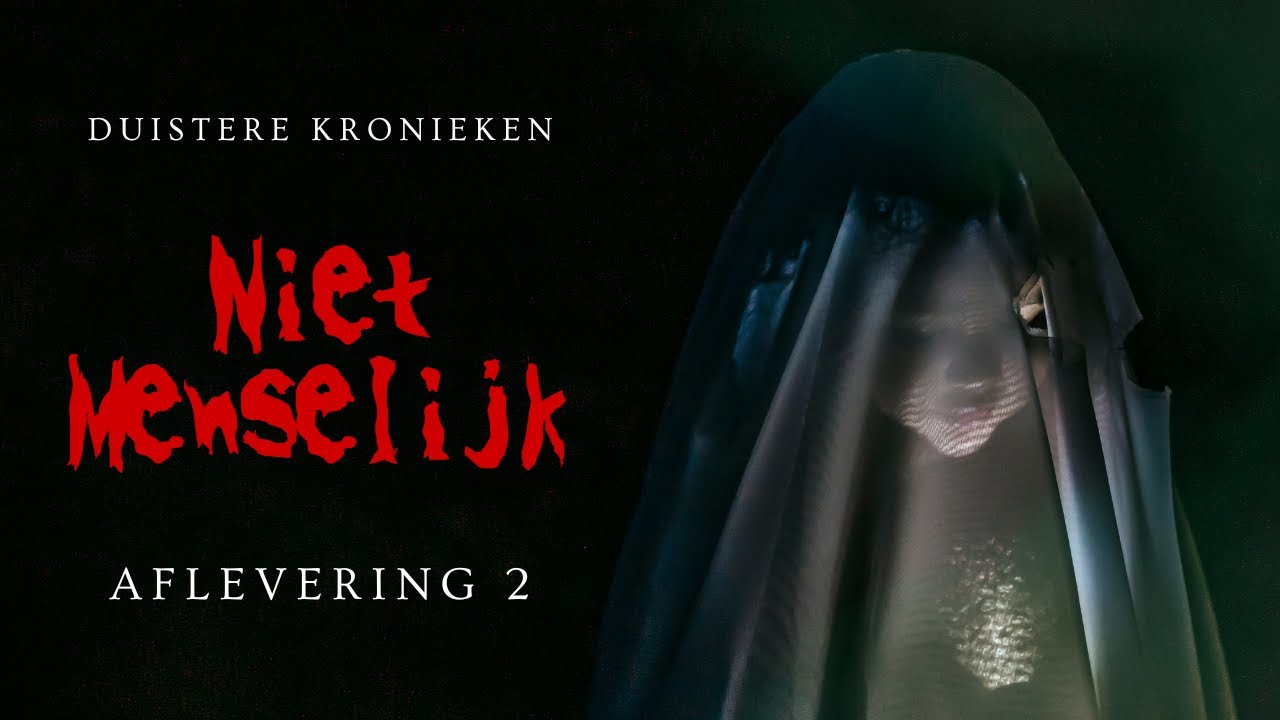 AFLEVERING 2 &ndash; Niet Menselijk 👁️ | Waargebeurd horrorverhaal