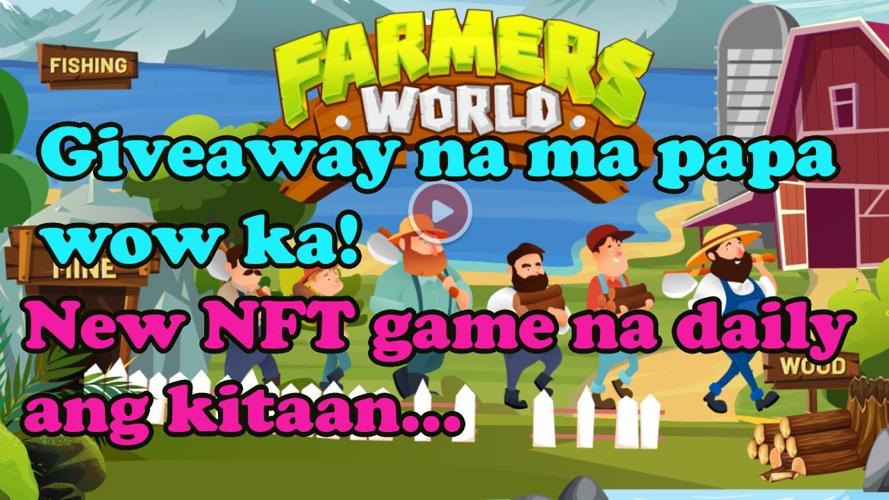 TAGALOG FARMERS WORLD HOW TO EARN | FREE NFT FOR FARMERS WORLD | NEW NFT FARMERS WORLD TUTORIAL