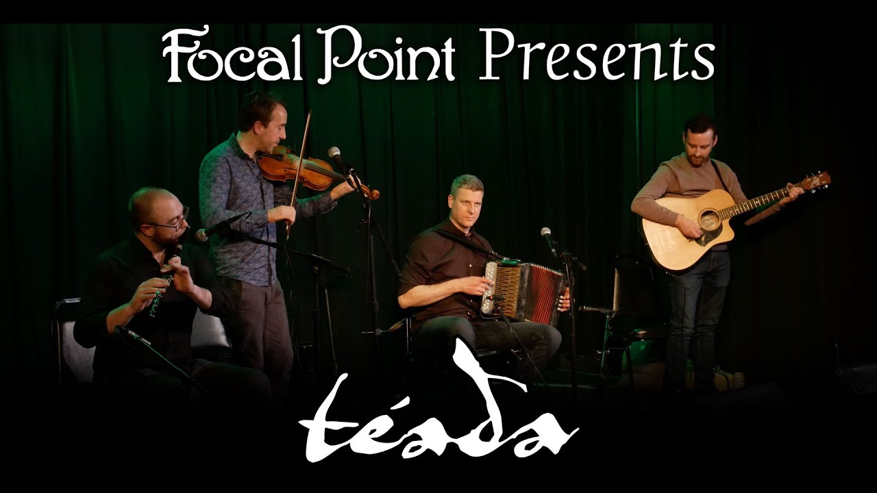 Focal Point Presents - Téada