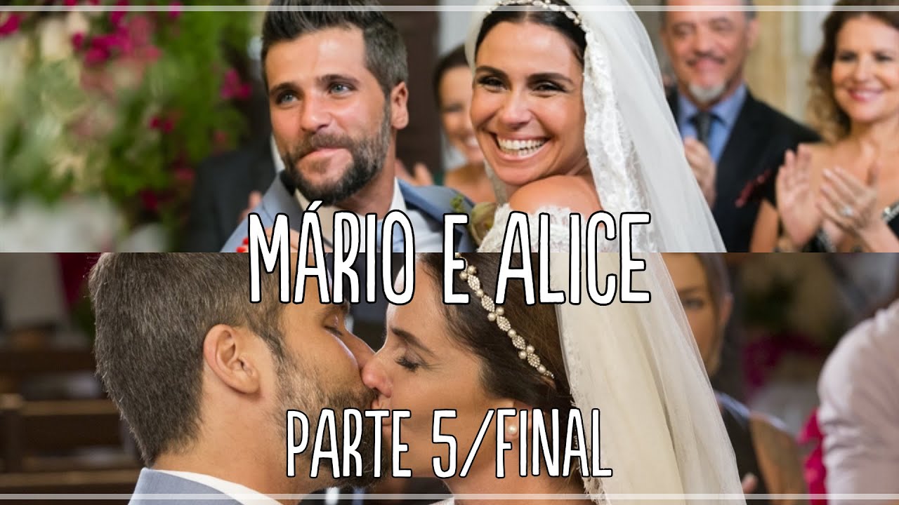 HISTÓRIA DE MÁRIO E ALICE // PARTE 5/FINAL