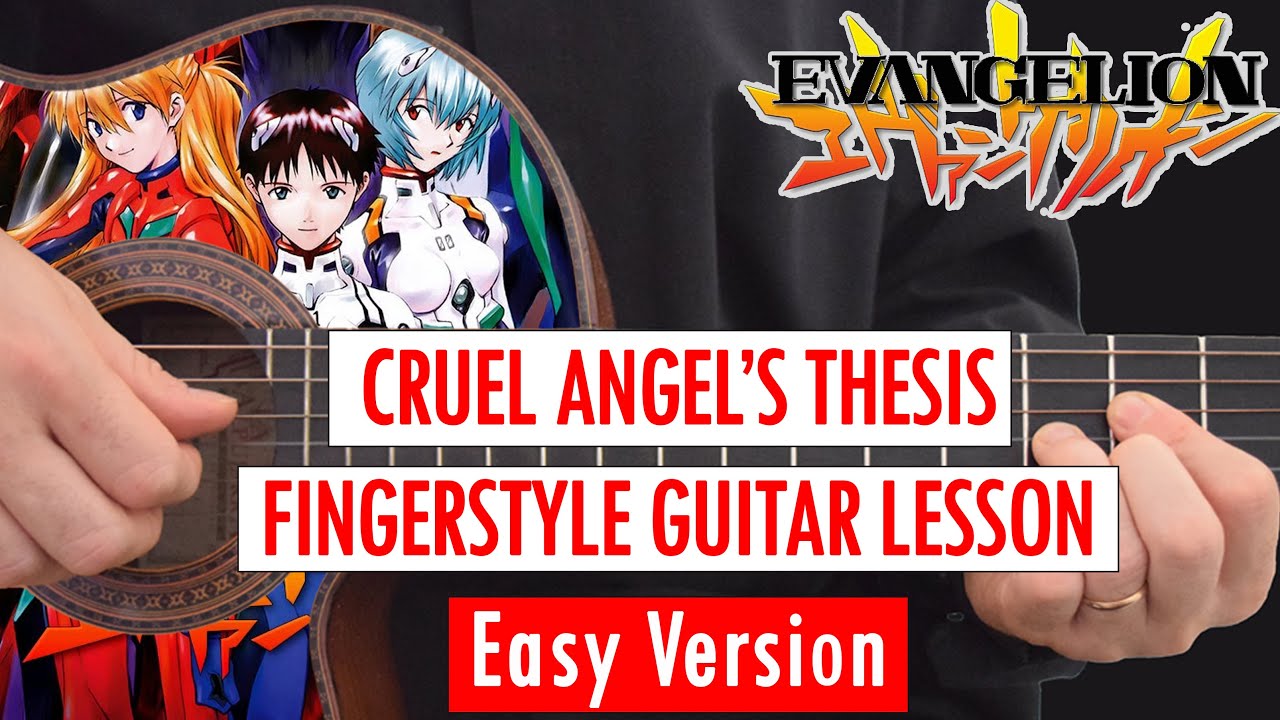 Neon Genesis Evangelion - A Cruel Angel´s Thesis - EASY Guitar Fingerstyle - FULL Lesson/Turorial