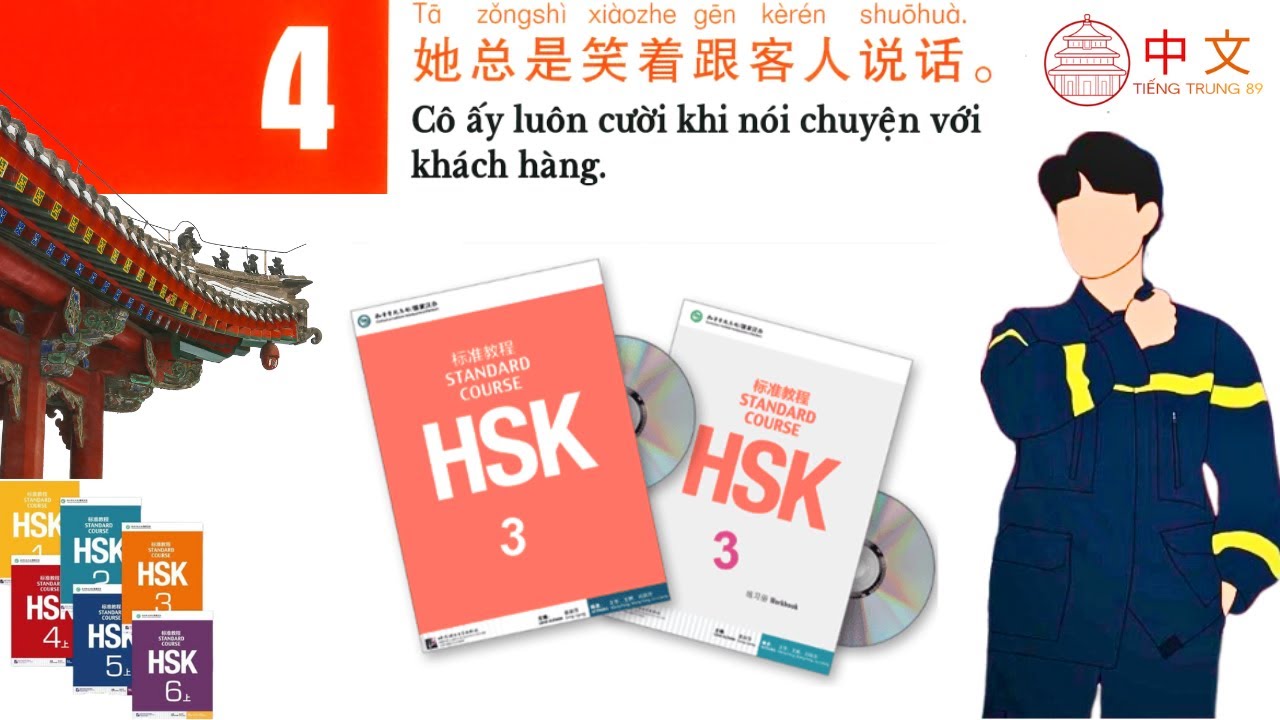 Tiếng Trung 89 | GIÁO TRÌNH HSK 3 BÀI 4 PHẦN 1: 她总是笑着跟客人说话 | Tự học Tiếng Trung