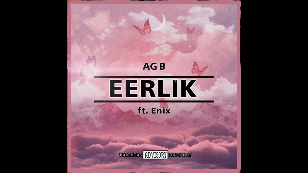 AG-B ft. Enix - EERLIK (official audio)