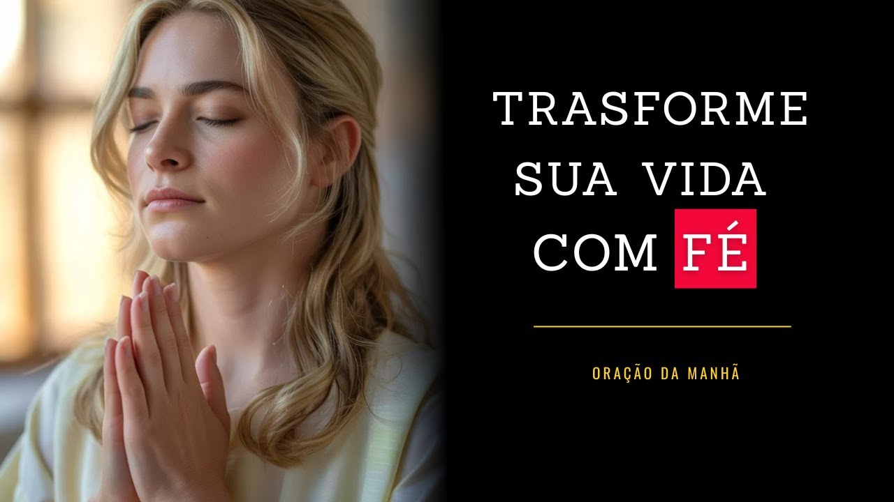 Oração da Manhã com Deus | Fé, Força e Perseverança