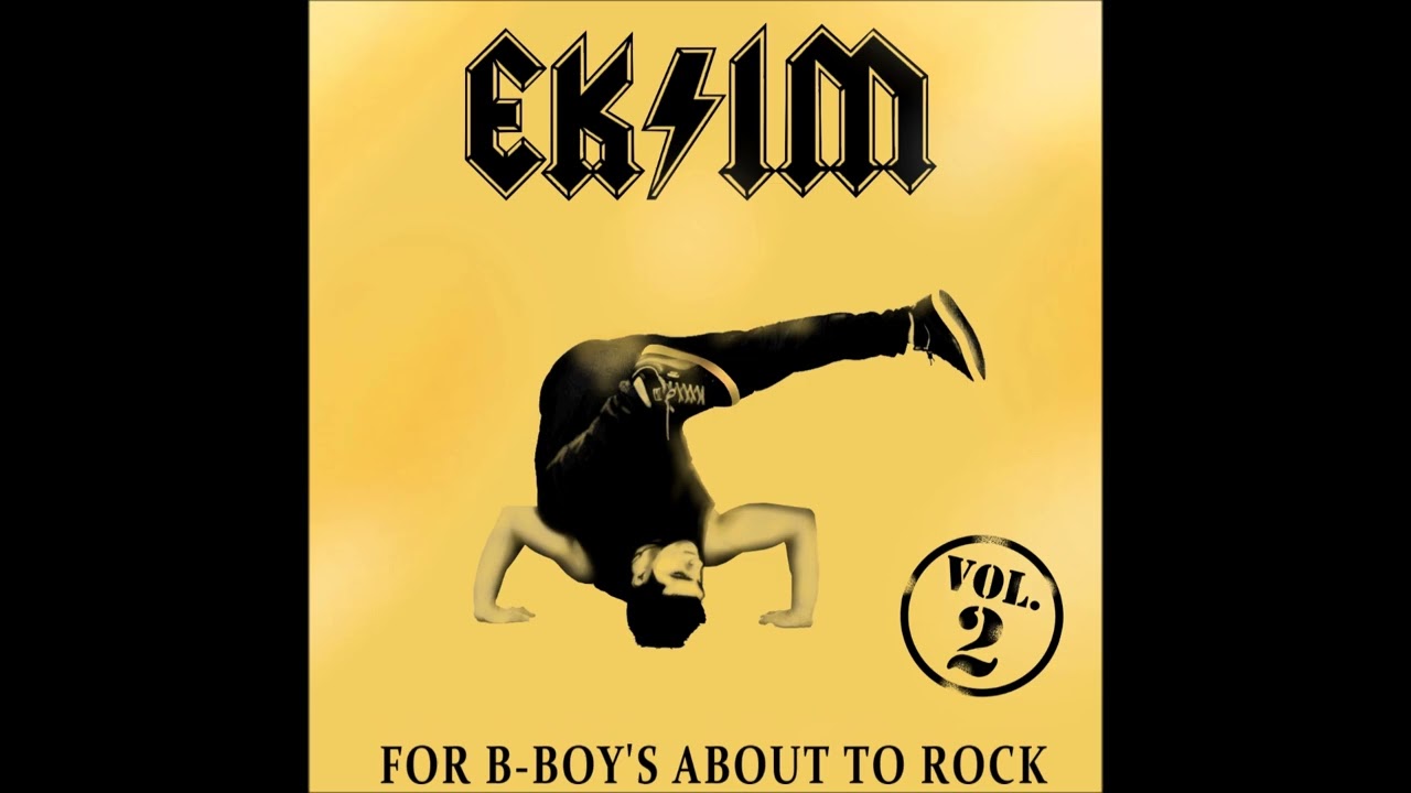 EKIM-FOR B BOY'S ABOUT TO ROCK VOL 2 / B-BOY MIXTAPE 2025