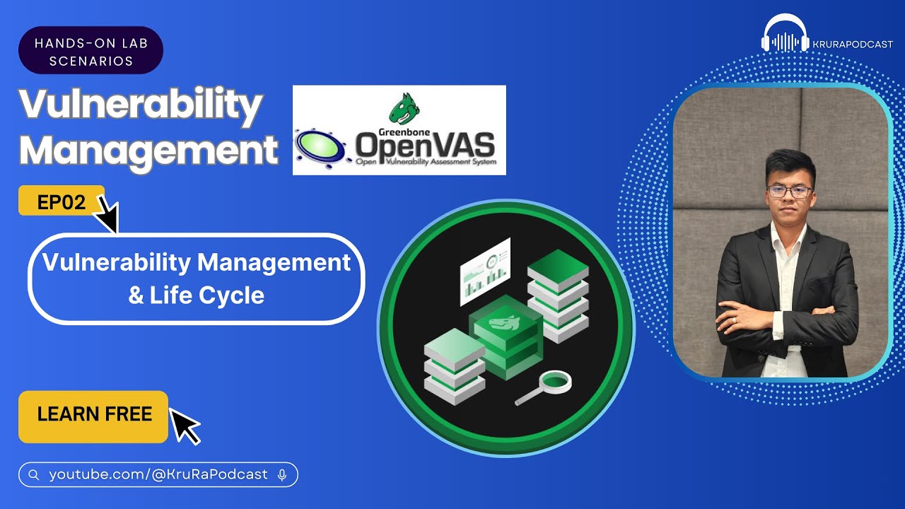 EP02: Vulnerability Management & Life Cycle