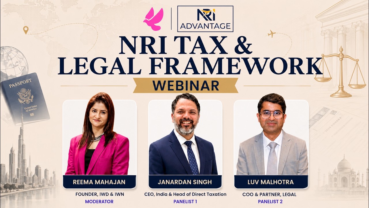 NRI Tax & Legal Framework Webinar | Tax, Compliance & Legal Insights for NRIs | Reema Mahajan