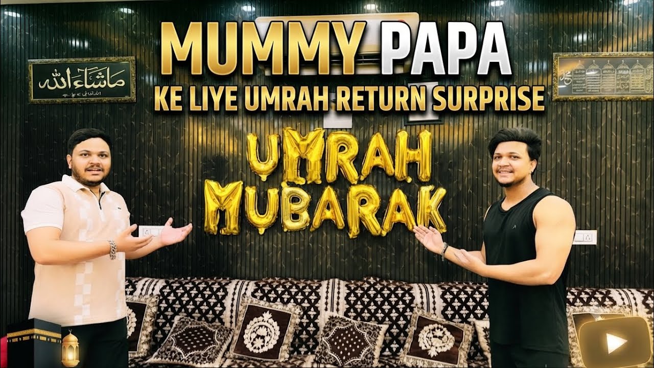 Mummy Papa Ke Liye Umrah Return Surprise Decoration😍🕋 || Family Vlogs