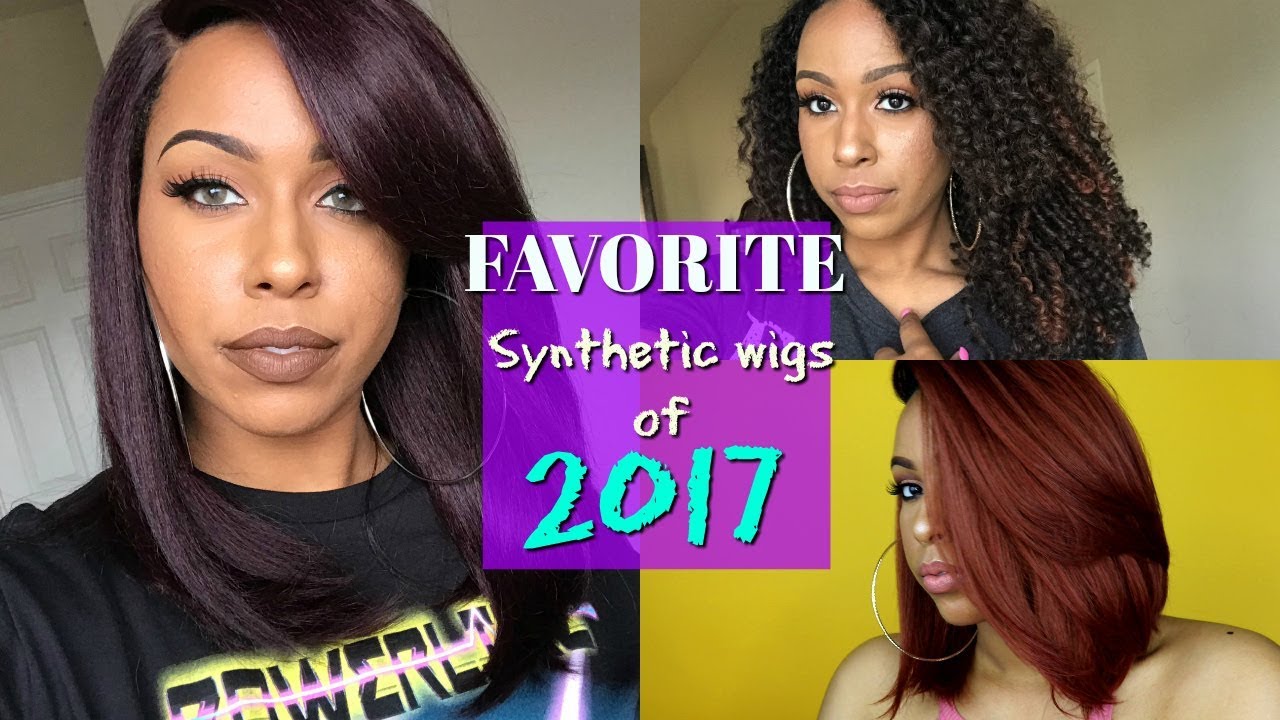 MY FAVORITE SYNTHETIC WIGS of 2017! | + Mini Reviews (CHATTY)
