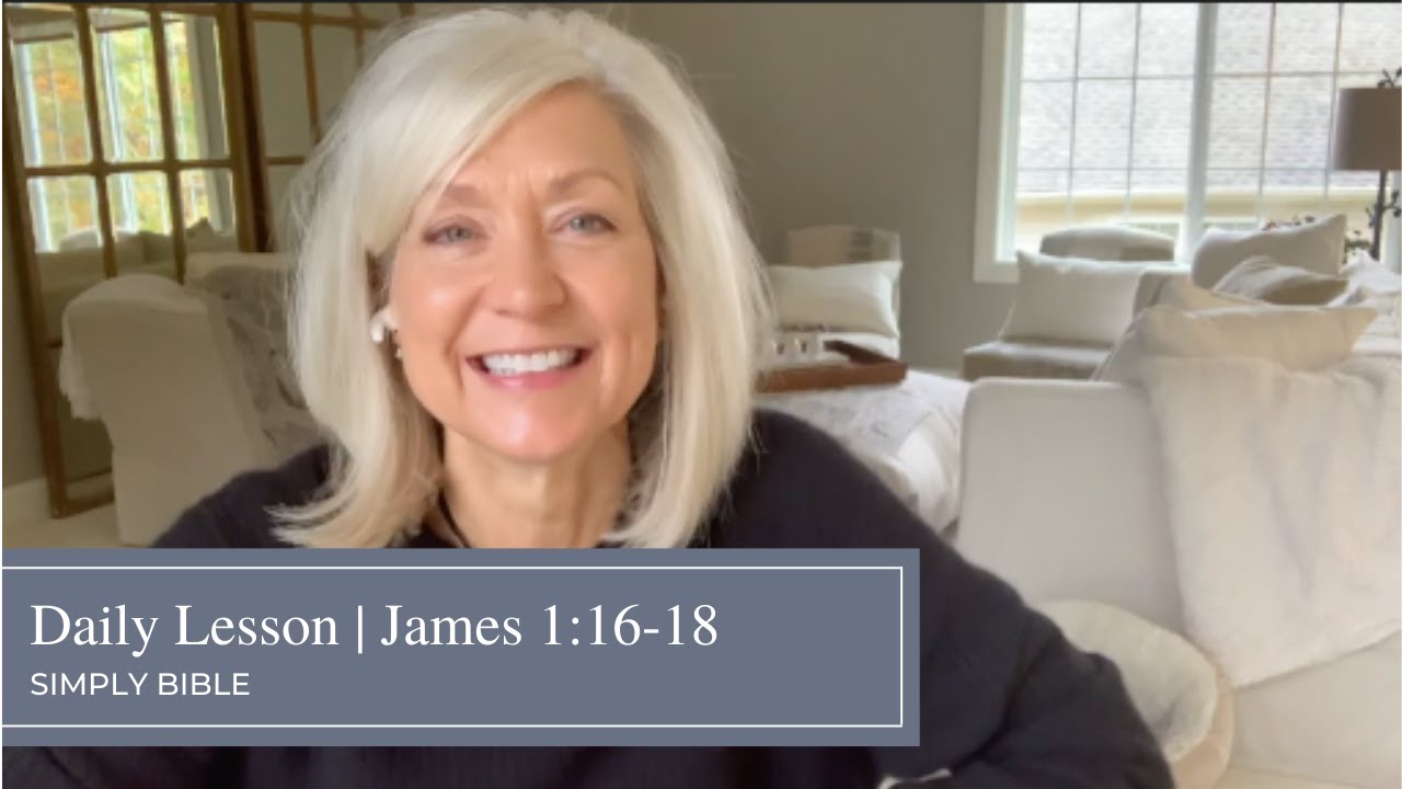 Daily Lesson | James 1:16-18