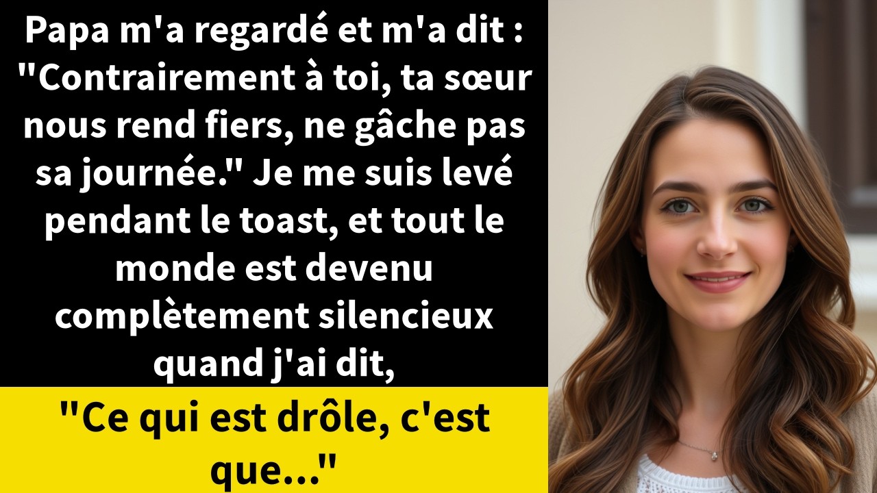 Papa m'a regardé et m'a dit : 