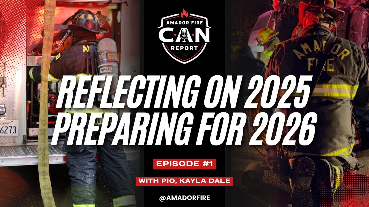 Season 2 Episode 1 of the Amador Fire C.A.N. Report