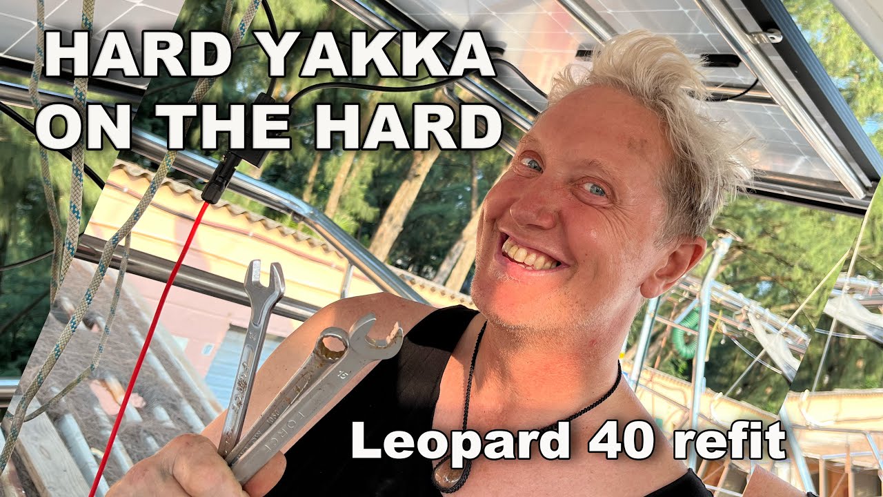 Hard Yakka On The Hard (Leopard 40 catamaran refit) - Sailing Cassius - Tale 42