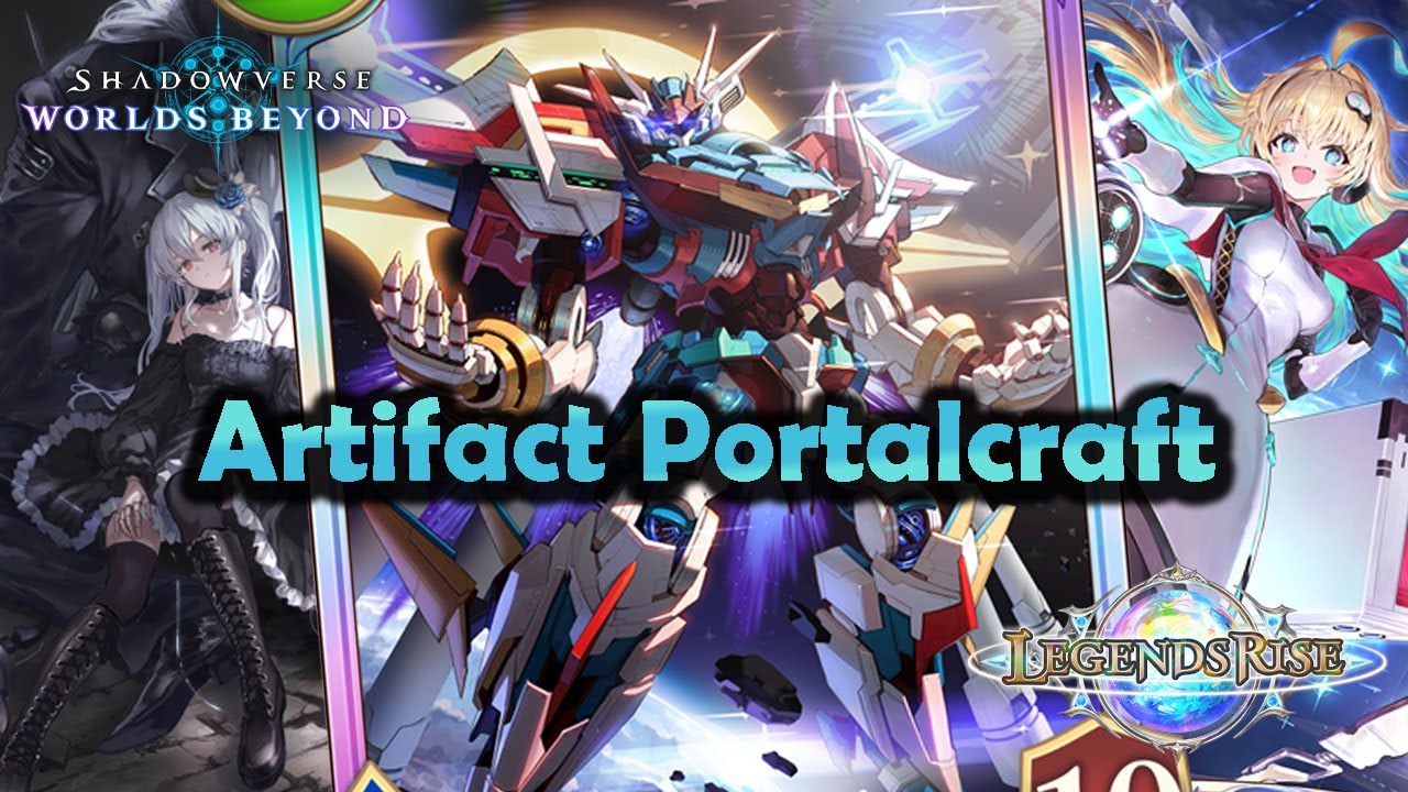 Shadowverse World's Beyond - Artifact Portalcraft | Legends Rise   #shadowverseworldsbeyond