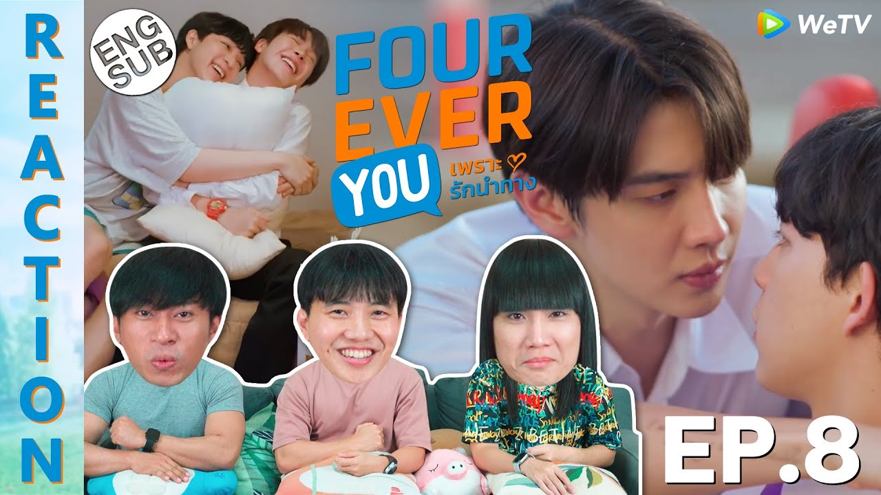 (ENG SUB) [REACTION] Fourever You เพราะรักนำทาง | EP.8 | IPOND TV