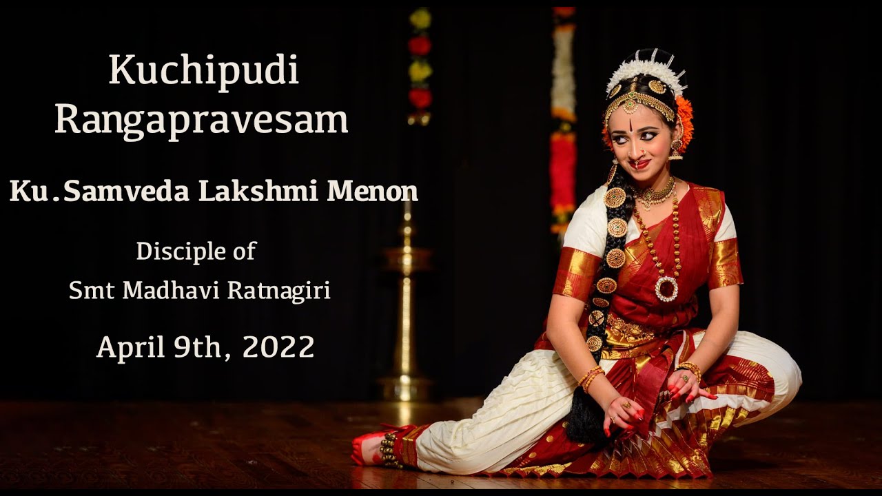 Samveda Lakshmi Menon's Kuchipudi Rangapravesam | 4k |  April 9th 2022