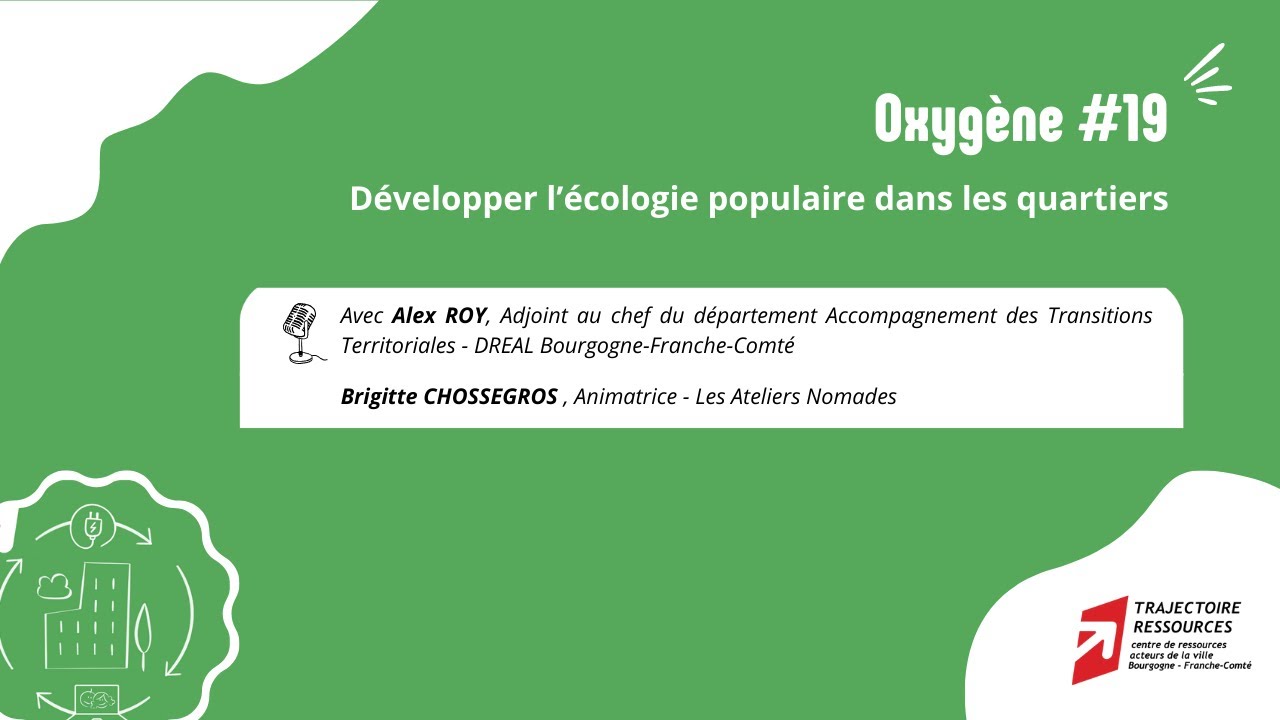 Replay Oxygène #19 - Développer l'écologie populaire dans les quartiers