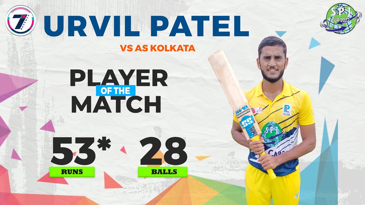 URVIL PATEL | PLAYER OF  THE MATCH | SPJ CUP 2022 | DELHI