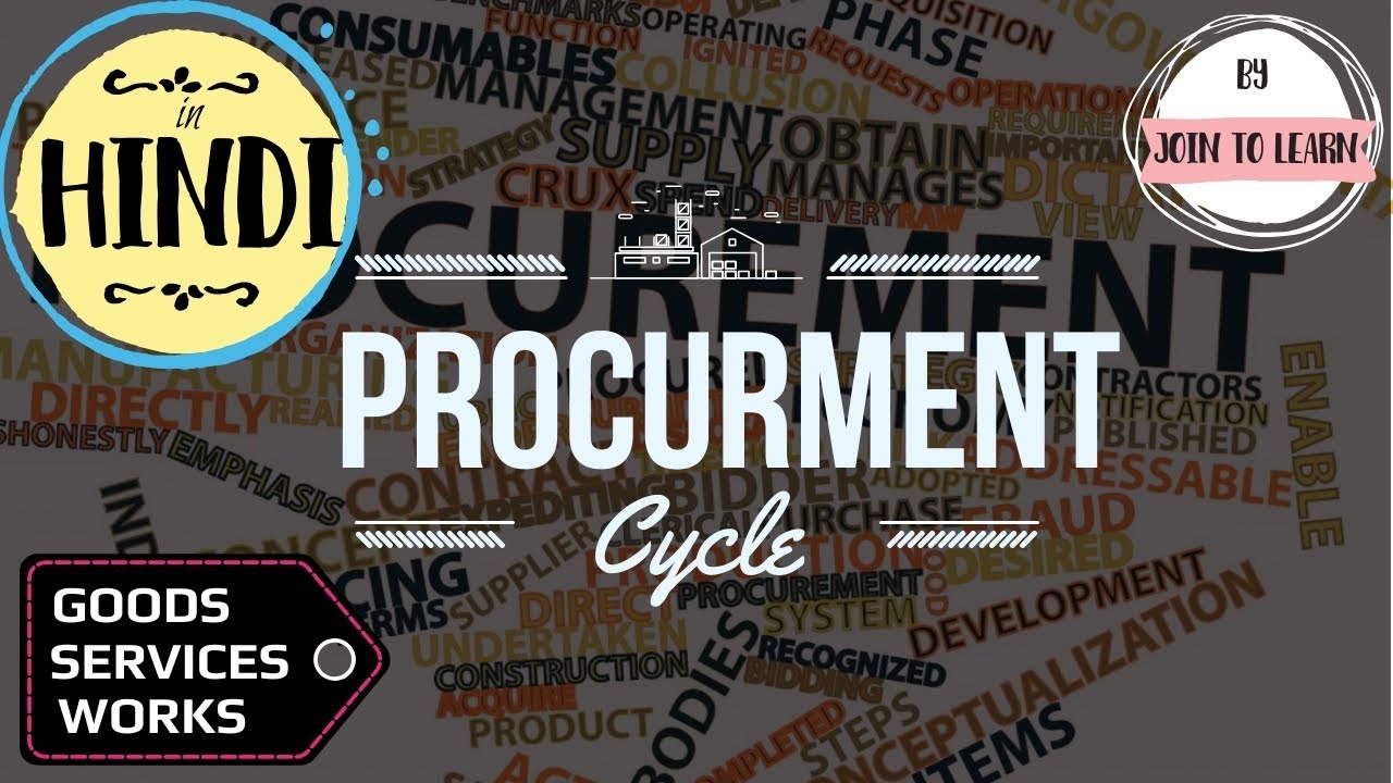 Procurement Methods || Procurement Cycle || Goods Works Services in Construction – Hindi