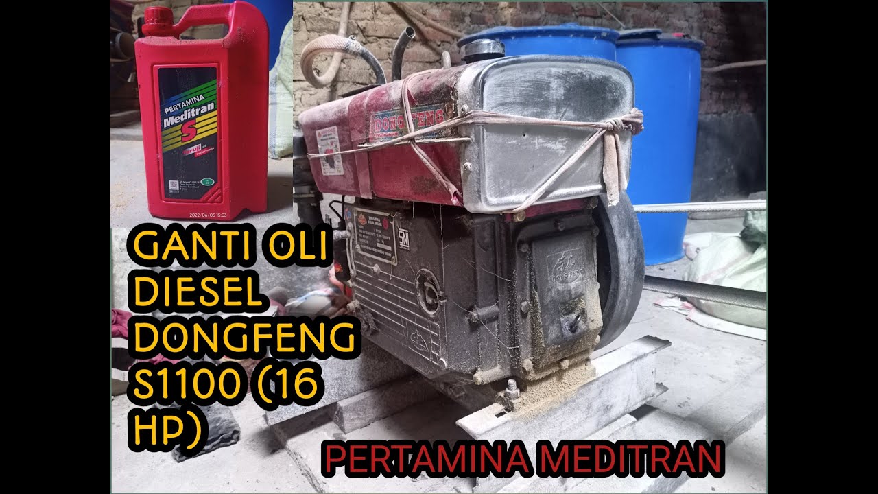 GANTI OLI DIESEL DONGFENG S1100 (16hp)