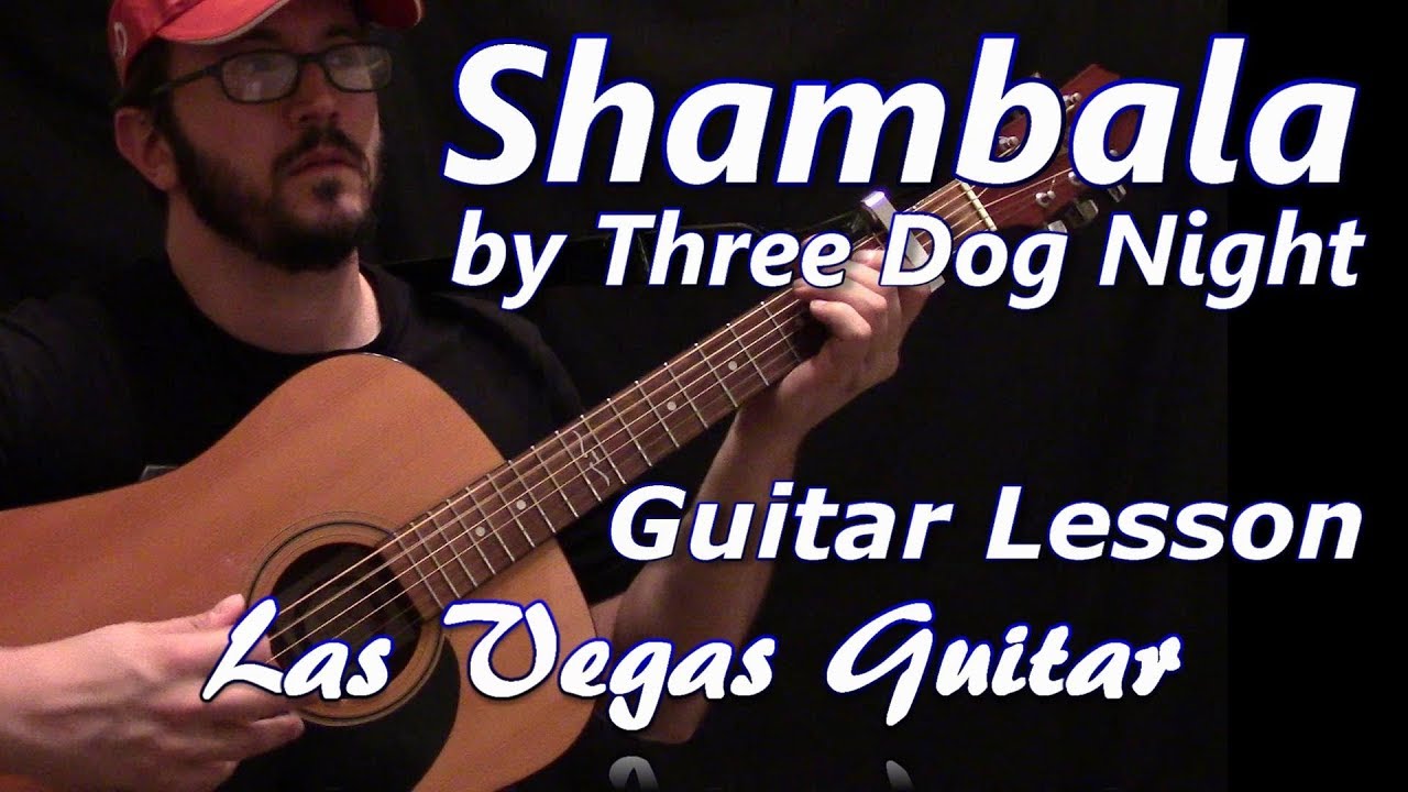 Shambala by Three Dog Night Guitar Lesson