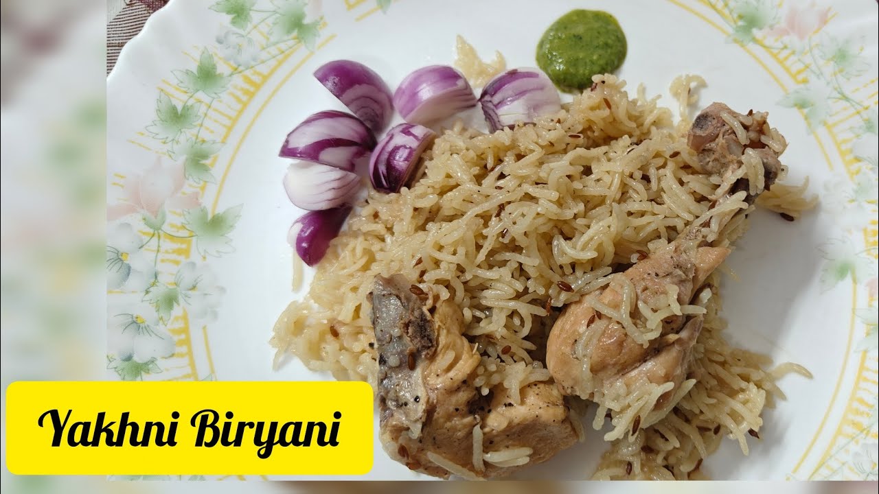Yakhni Chicken Biryani 