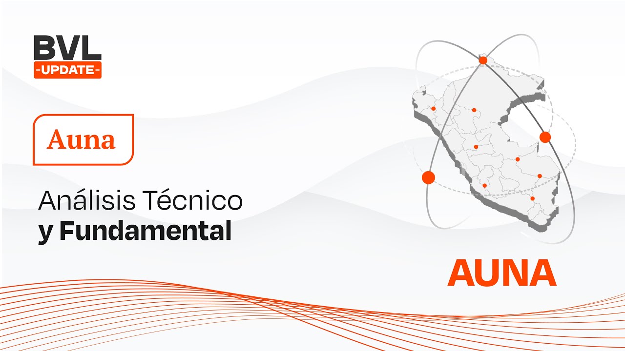 📢📝 Análisis Técnico & Fundamental | Auna