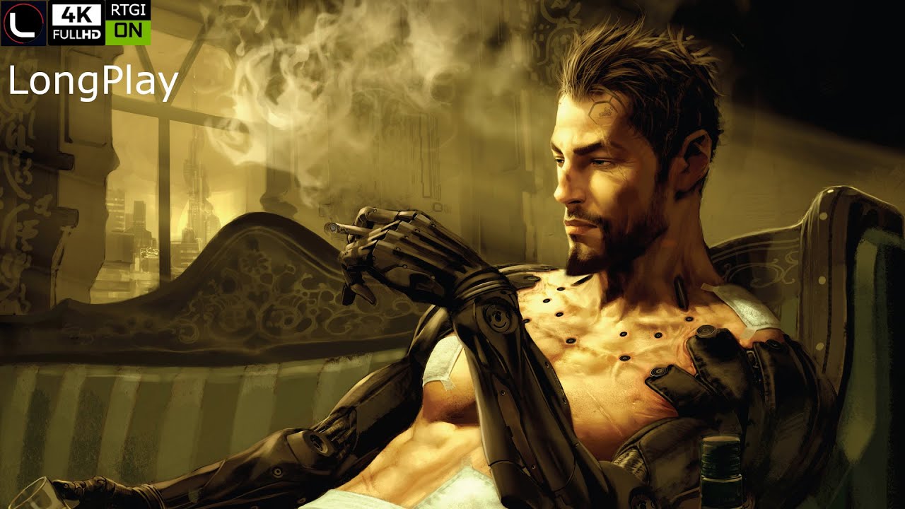 PC - Deus Ex: Human Revolution (DC) - LongPlay [4K:60FPS: RayTracing - Ultra Graphics] 🔴