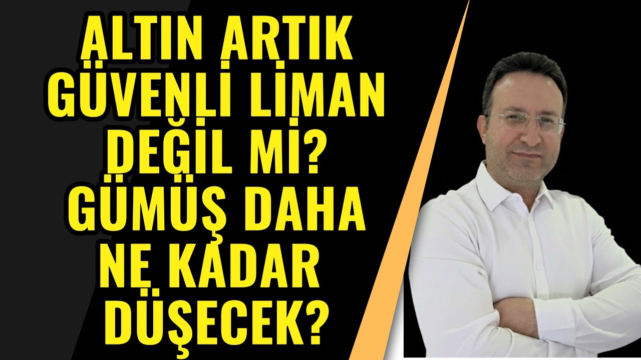 ALTIN ARTIK GÜVENLİ LİMAN DEĞİL Mİ? GÜMÜŞ  DAHA NE KADAR DÜŞECEK? 