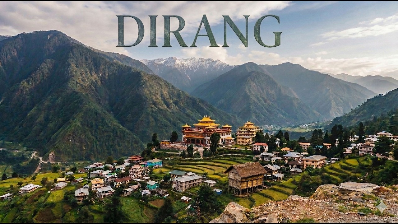 Dirang Village | The Hidden Gem of Arunachal Pradesh