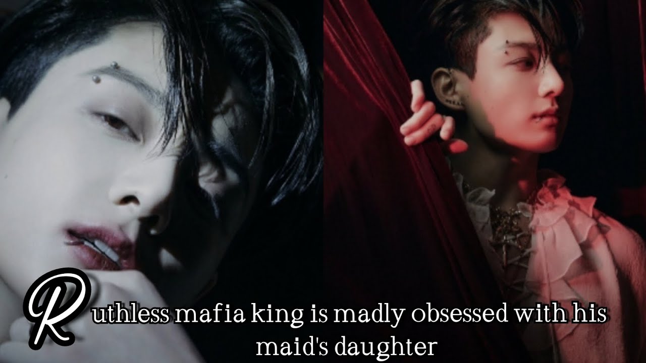 Ruthless mafia king is madly obsessed with his maid's daughter #btsff #jkff #jungkookmafiaff