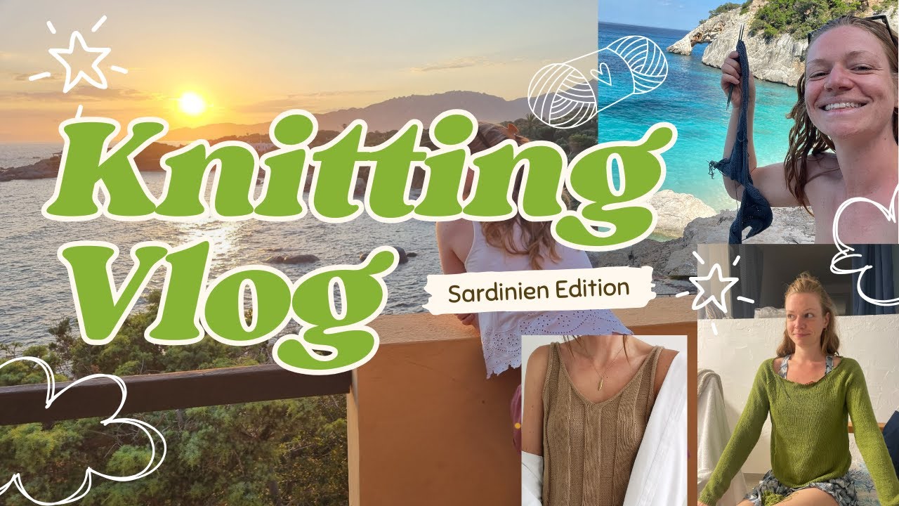 Strick Vlog #1 - Stricken in Sardinien, Cecile Top & Sandnes Raglan-Genser stricken, Project Updates
