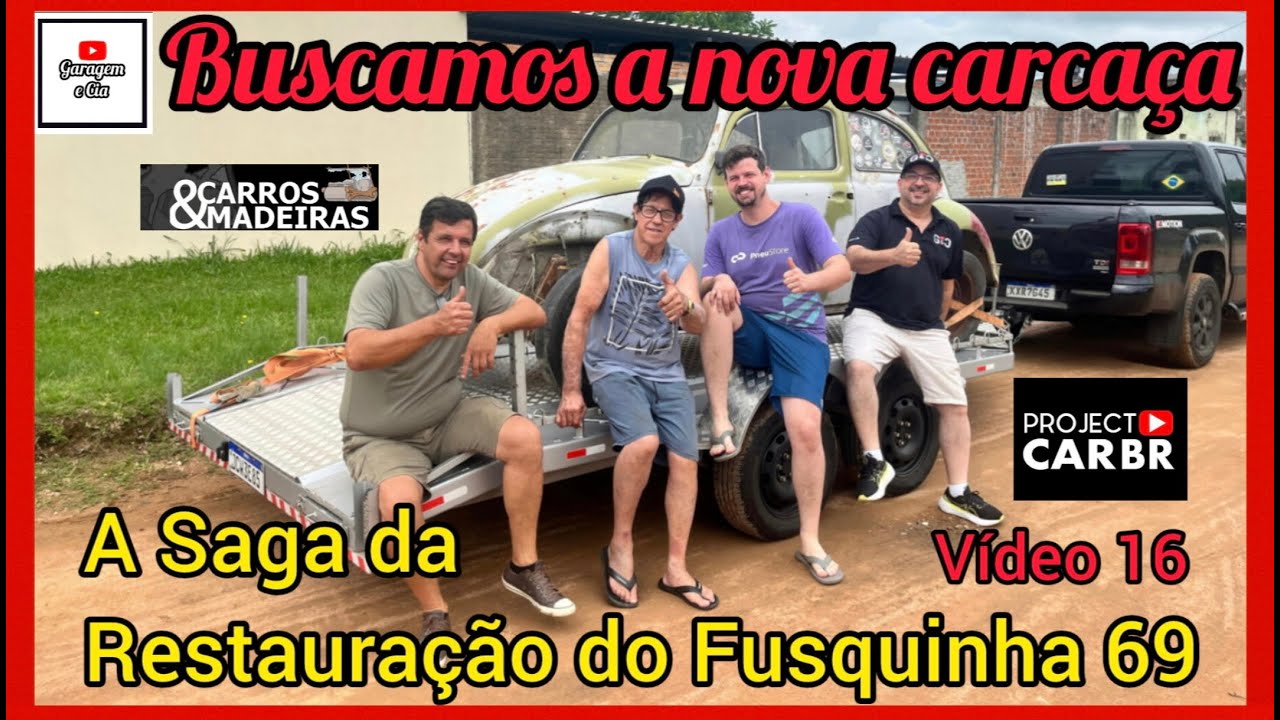 Buscamos a carcaça do fusquinha com a ajuda da 