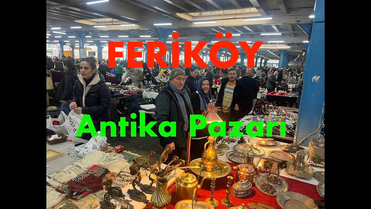 FERİKÖY Antika PAZARI