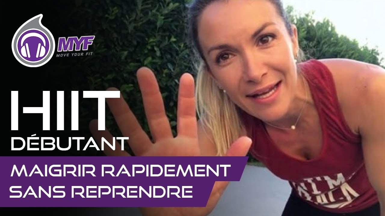 HIIT DÉBUTANT - MAIGRIR RAPIDEMENT SANS REPRENDRE - Jessica Mellet