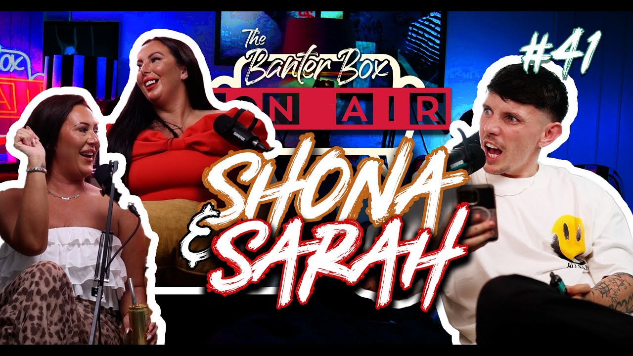 #41 Con Air - The Banter Box - Pre Drinks with Shona & Sarah Quinn