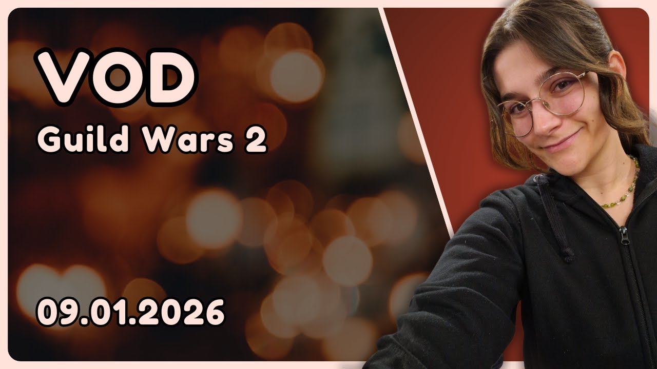 [VOD] 09.01.2026 📺 GUILD WARS 2 #149 ・ Deutsch