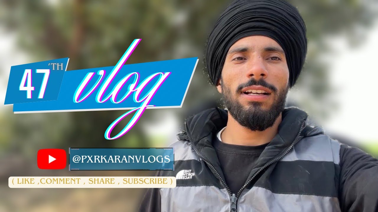 47’th vlog ❤️