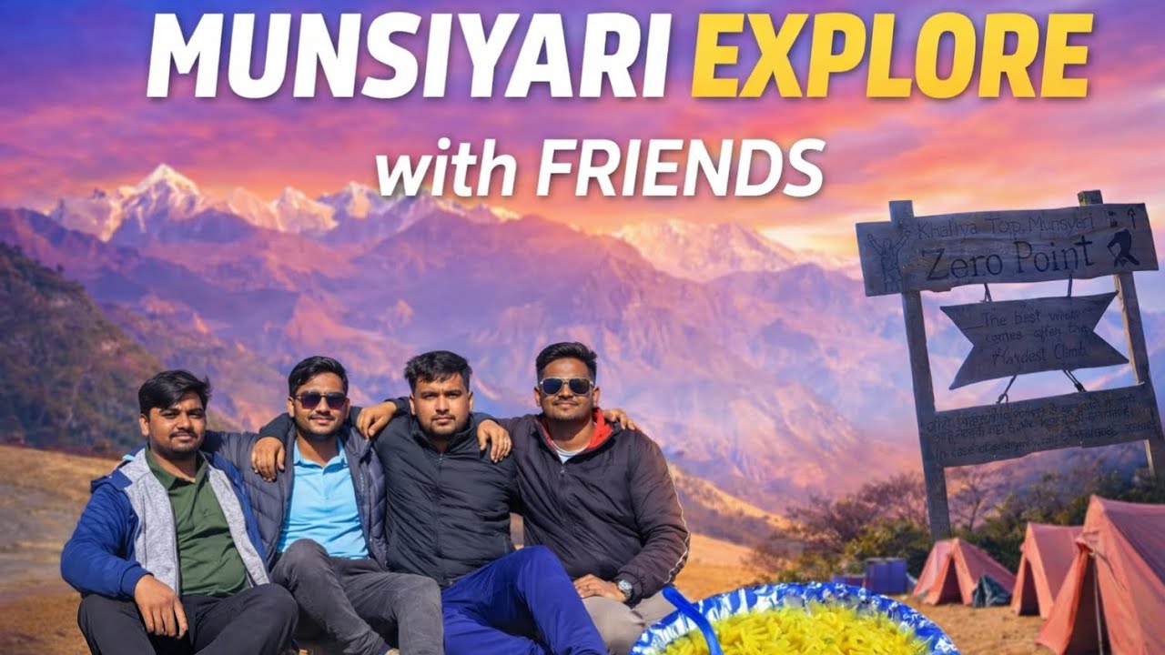 MUNSIYARI EXPLORE WITH FRIENDS 