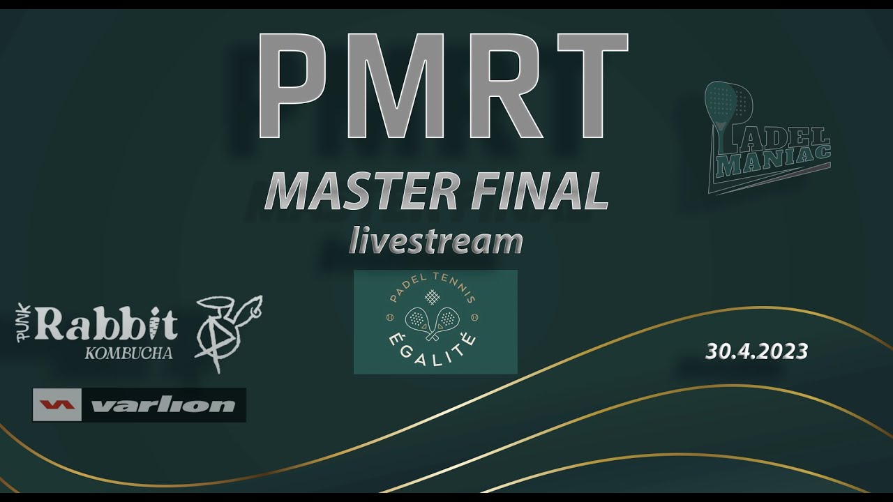 MASTER FINAL / PMRT _ EGALITE PADEL CLUB (30.4.2023) #padel #livestream