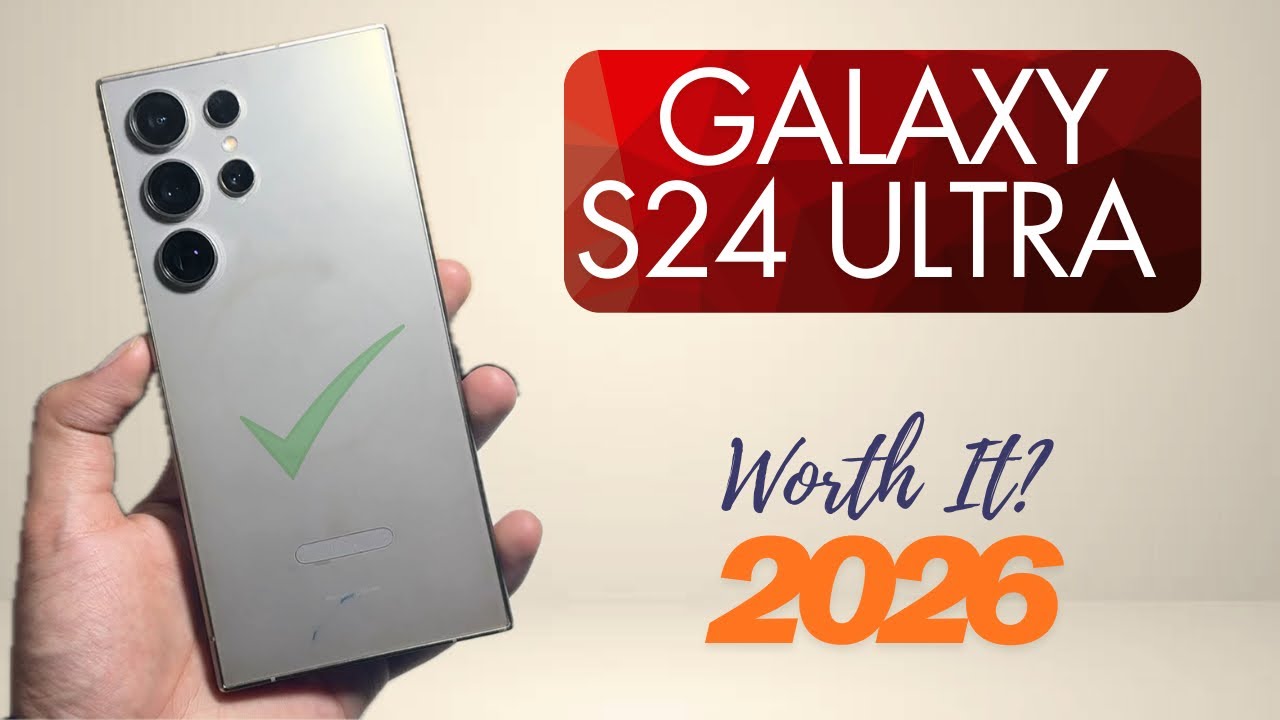 Galaxy S24 Ultra in 2026 - Still Worth Buying After 2 Years? 🤔