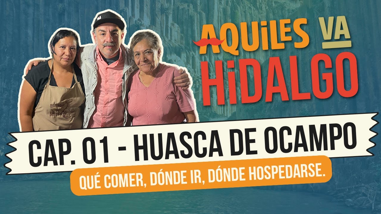 Huasca de Ocampo - ¡Aquiles va Hidalgo!