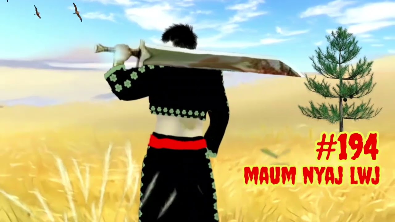 Maum nyaj lwj part 194