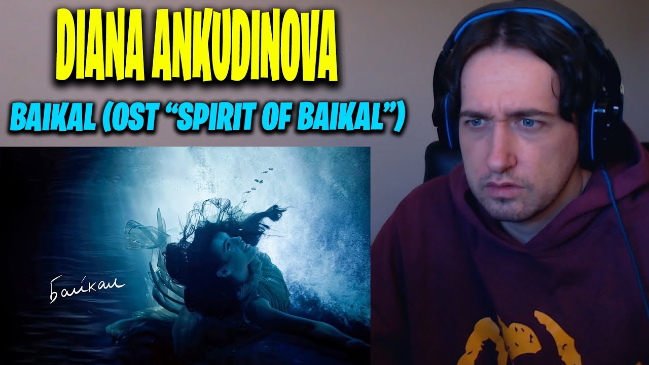FIRST TIME HEARING: Diana Ankudinova - Baikal (OST “Spirit of Baikal”) REACTION!!