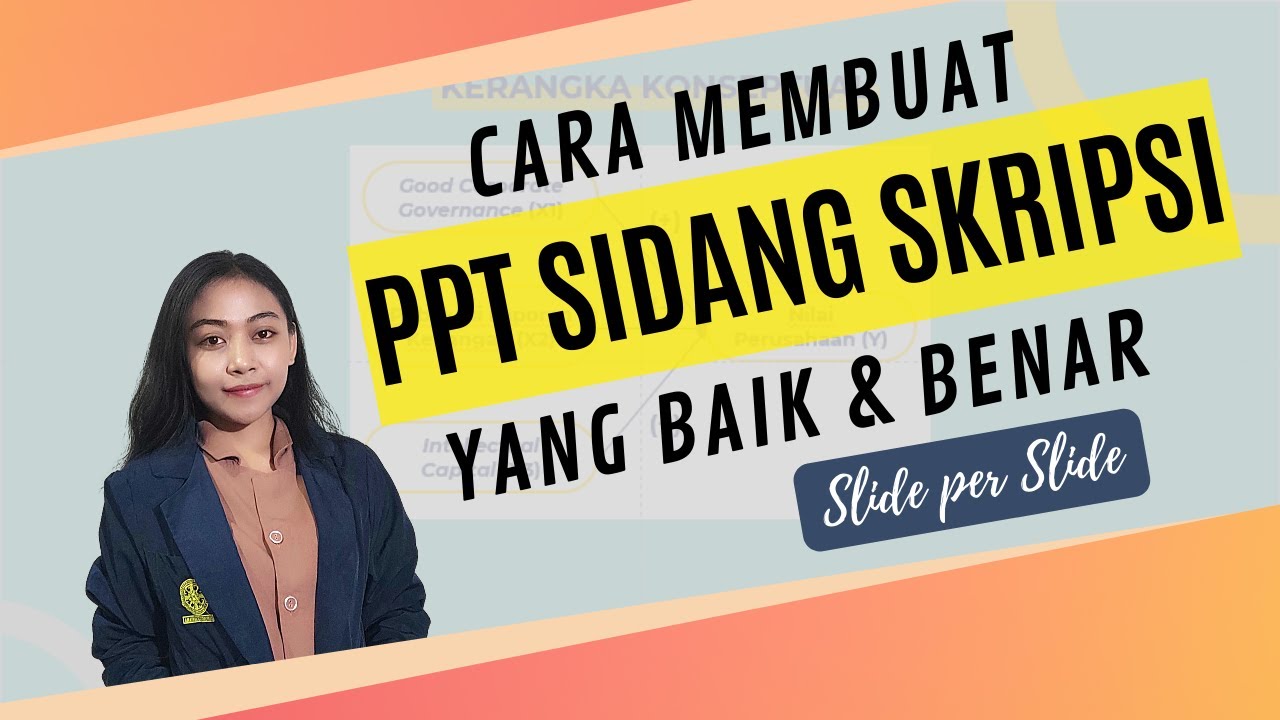 CARA MEMBUAT PPT SIDANG SKRIPSI KUANTITATIF YANG BAIK DAN BENAR | TUTORIAL SLIDE PER SLIDE