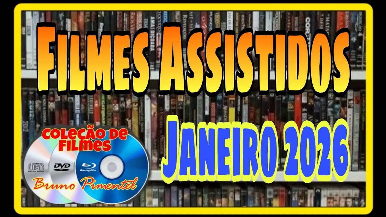 Filmes Assistidos • Janeiro 2026