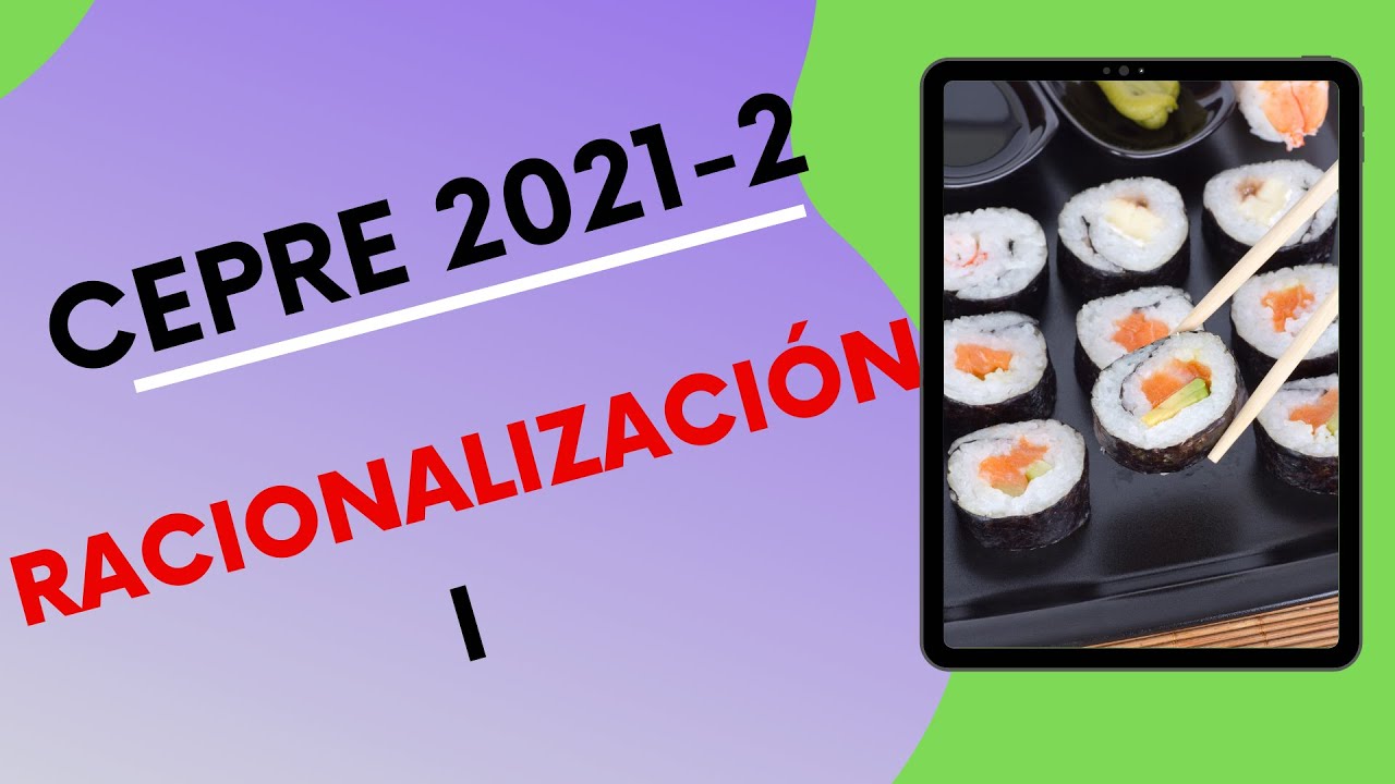 #85❗❗RACIONALIZACION (I) [CEPREUNI 2021-2]❗❗
